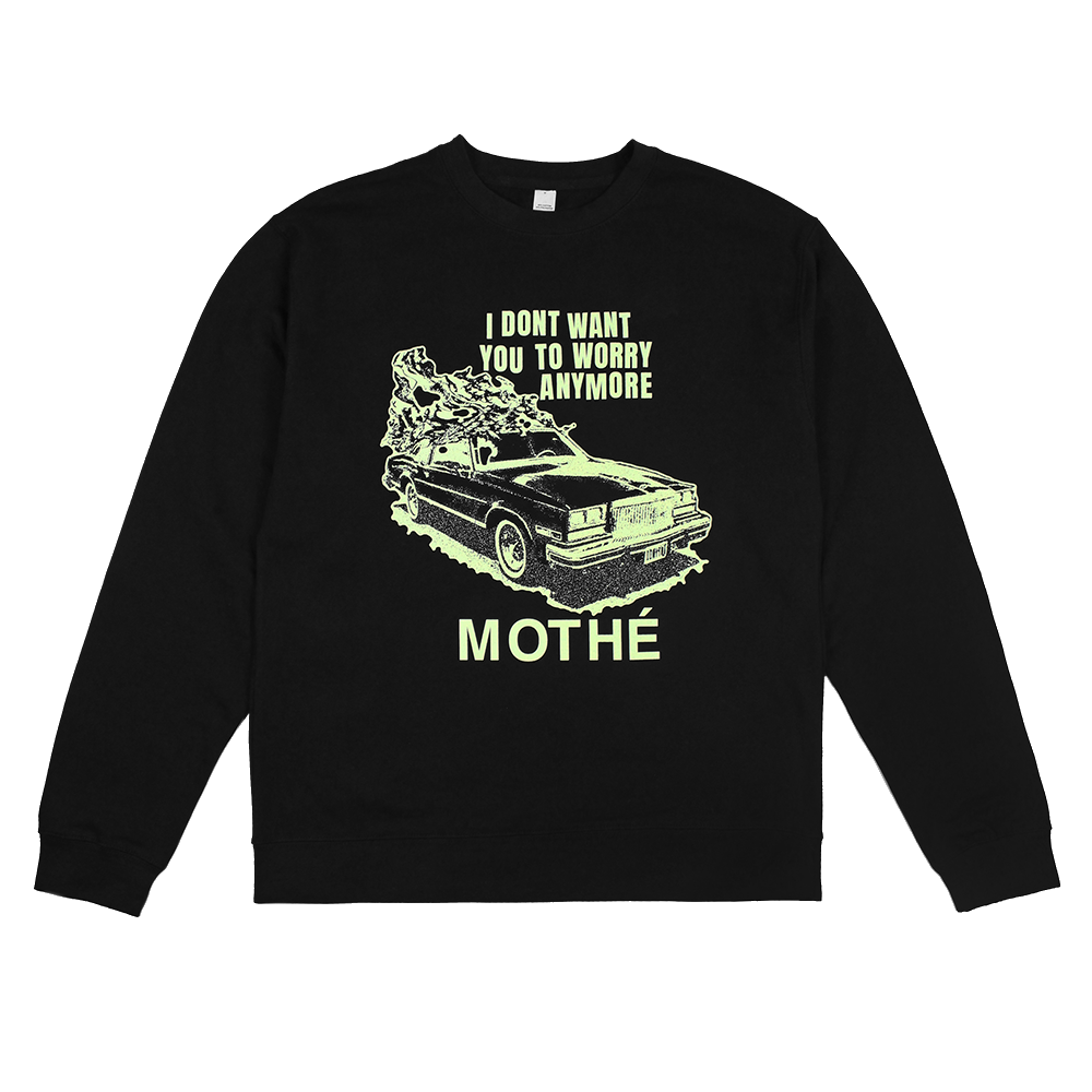 Worry Anymore Crewneck